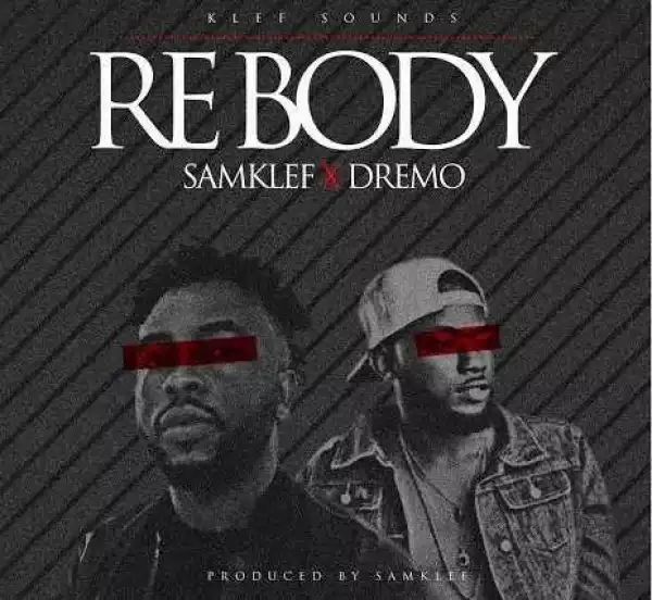 Samklef - Rebody Ft. Dremo